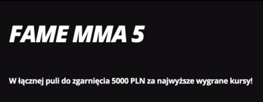Zgarnij 5000 zł z Fame MMA w bonusie lvebt